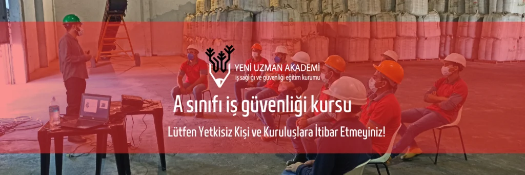 A Sınıfı İş Güvenliği Kursu 1