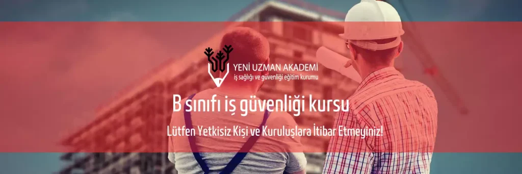 B Sınıfı İş Güvenliği Kursu 1